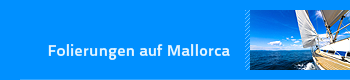 Folierungen auf Mallorca